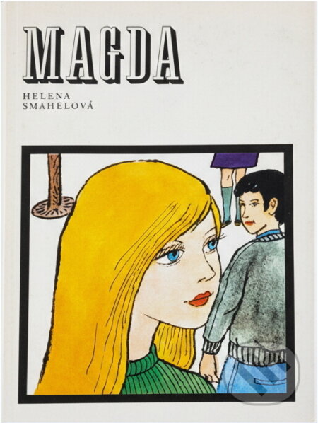 Kniha: Magda (Helena Šmahelová). , 1987 Kniha: Magda (Helena Šmahelová). , 1987