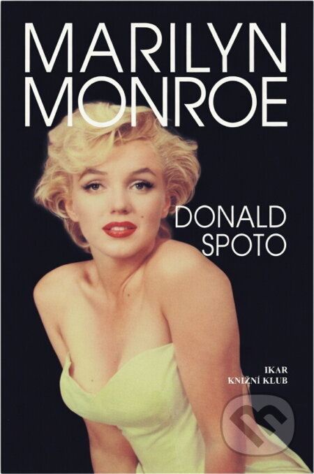 Kniha: Marilyn Monroe : životopis (Donald Spoto). , 1996 Kniha: Marilyn Monroe : životopis (Donald Spoto). , 1996