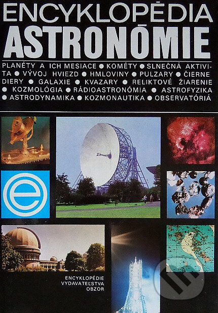 Kniha: Encyklopédia astronómie (Anton Hajduk). , 1987 Kniha: Encyklopédia astronómie (Anton Hajduk). , 1987