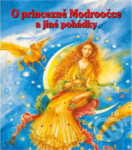 Kniha: O princezně Modroočce a jiné pohádky (Viera Janusová). Slovart, 2000 Kniha: O princezně Modroočce a jiné pohádky (Viera Janusová). Slovart, 2000