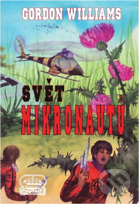 Kniha: Svět mikronautů (Gordon Williams). , 1979 Kniha: Svět mikronautů (Gordon Williams). , 1979