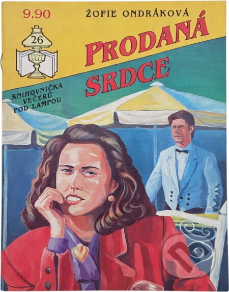 Kniha: Prodaná srdce (Žofie Ondráková). Ivo Železný, 1992 Kniha: Prodaná srdce (Žofie Ondráková). Ivo Železný, 1992