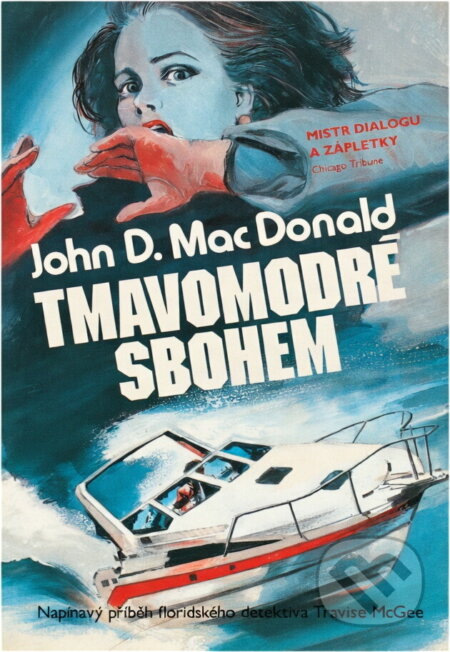 Kniha: Tmavomodré sbohem = The deep blue good by (John D. MacDonald). Pragma, 1991 Kniha: Tmavomodré sbohem = The deep blue good by (John D. MacDonald). Pragma, 1991