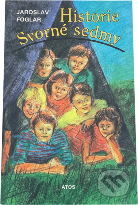 Kniha: Historie Svorné sedmy (Jaroslav Foglar). , 1990 Kniha: Historie Svorné sedmy (Jaroslav Foglar). , 1990