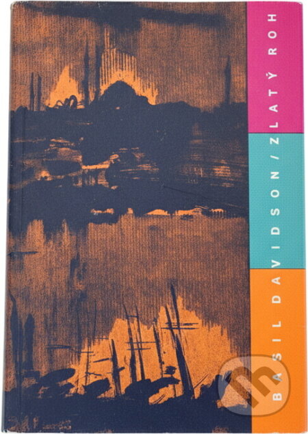 Kniha: Zlatý roh (Basil Davidson). , 1960 Kniha: Zlatý roh (Basil Davidson). , 1960