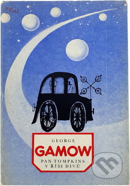 Kniha: Pan Tompkins v říši divů (George Gamow a Jiří Bičák). , 1986 Kniha: Pan Tompkins v říši divů (George Gamow a Jiří Bičák). , 1986