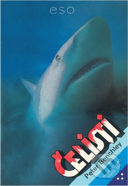 Kniha: Čelisti (Peter Benchley). Naše vojsko, 1992 Kniha: Čelisti (Peter Benchley). Naše vojsko, 1992