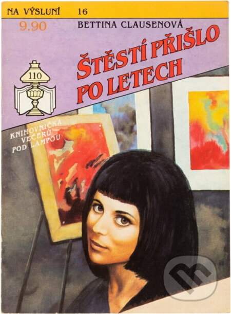 Kniha: Štěstí přišlo po letech (Bettina Clausen). Ivo Železný, 1992 Kniha: Štěstí přišlo po letech (Bettina Clausen). Ivo Železný, 1992