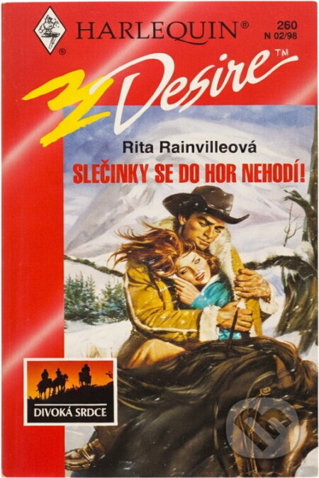 Kniha: Slečinky se do hor nehodí (Rita Rainville). Harlequin, 1998 Kniha: Slečinky se do hor nehodí (Rita Rainville). Harlequin, 1998