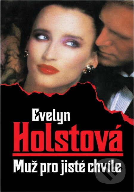 Kniha: Muž pro jisté chvíle (Evelyn Holst). Naše vojsko, 1994 Kniha: Muž pro jisté chvíle (Evelyn Holst). Naše vojsko, 1994