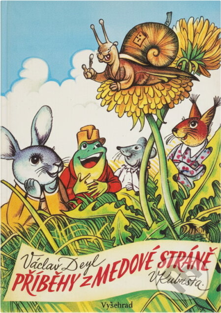 Kniha: Příběhy z Medové stráně (Václav Deyl). Vyšehrad, 1990 Kniha: Příběhy z Medové stráně (Václav Deyl). Vyšehrad, 1990