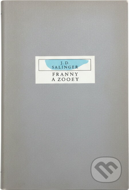 Kniha: Franny a Zooey (J. D. Salinger). Odeon, 1987 Kniha: Franny a Zooey (J. D. Salinger). Odeon, 1987
