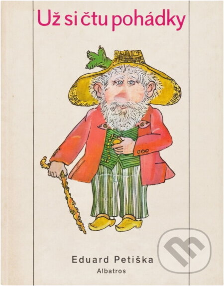 Kniha: Už si čtu pohádky (Eduard Petiška). , 1974 Kniha: Už si čtu pohádky (Eduard Petiška). , 1974