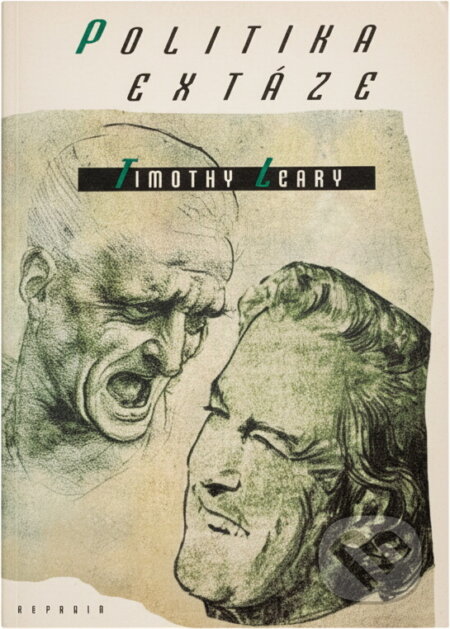 Kniha: Politika extáze (Timothy Leary). , 1997 Kniha: Politika extáze (Timothy Leary). , 1997