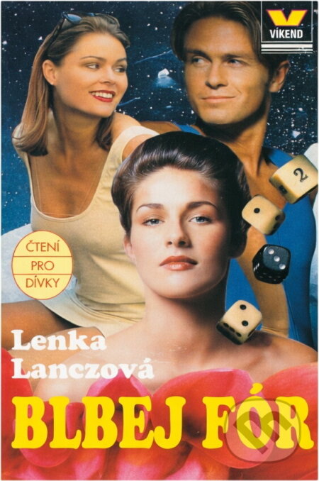 Kniha: Blbej fór (Lenka Lanczová). Víkend, 1996 Kniha: Blbej fór (Lenka Lanczová). Víkend, 1996