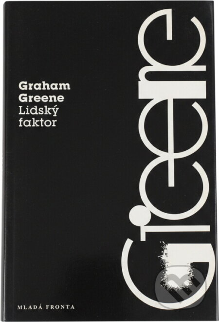 Kniha: Lidský faktor (Graham Greene). , 1994 Kniha: Lidský faktor (Graham Greene). , 1994