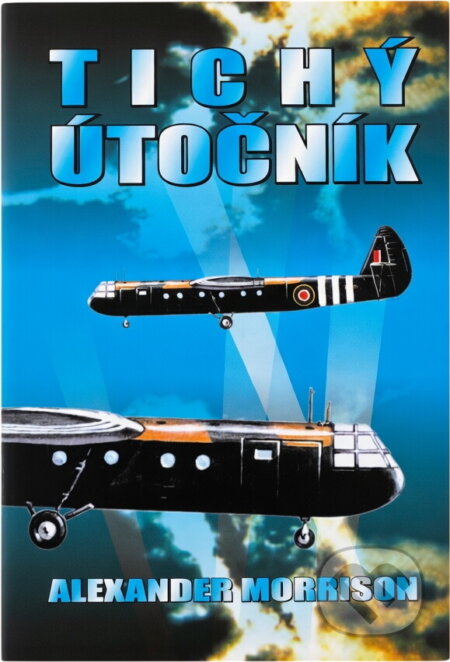 Kniha: Tichý útočník (Alexander Morrison). Aradan, 2003 Kniha: Tichý útočník (Alexander Morrison). Aradan, 2003