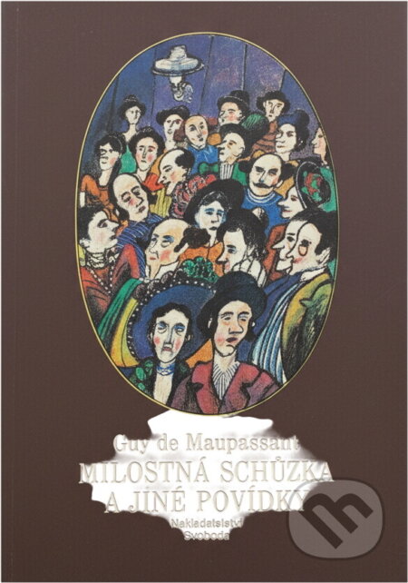 Kniha: Milostná schůzka a jiné povídky (Guy de Maupassant). Svoboda, 1991 Kniha: Milostná schůzka a jiné povídky (Guy de Maupassant). Svoboda, 1991