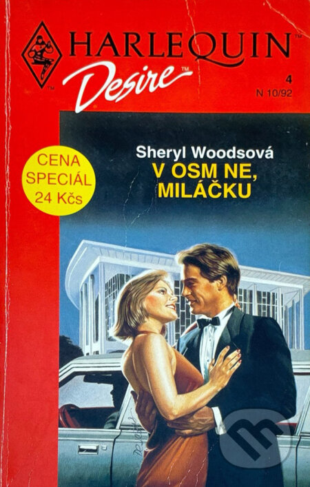 Kniha: V osm ne, miláčku (Sherryl Woods). Harlequin, 1992 Kniha: V osm ne, miláčku (Sherryl Woods). Harlequin, 1992