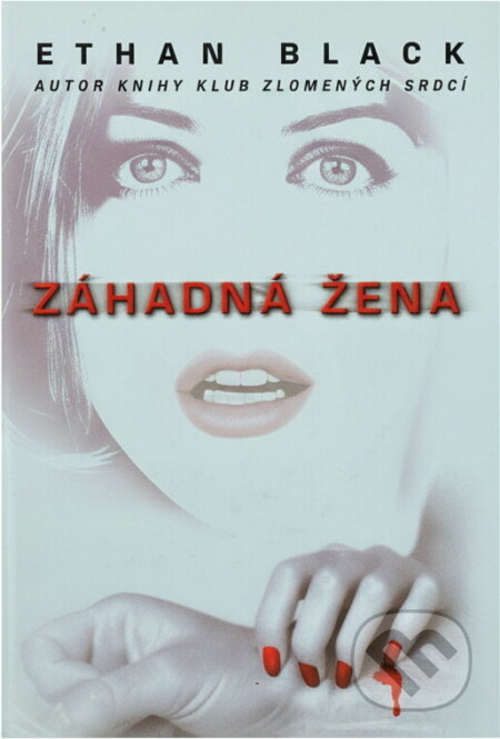 Kniha: Záhadná žena (Ethan Black). , 2001 Kniha: Záhadná žena (Ethan Black). , 2001