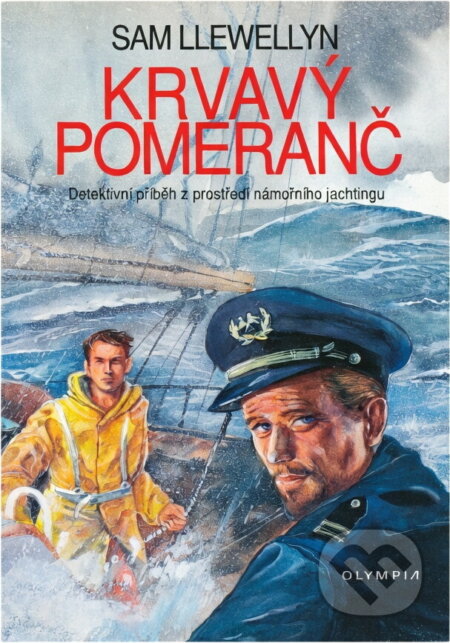 Kniha: Krvavý pomeranč : detektivní příběh z prostředí námořního jachtingu (Sam Llewellyn). , 1993 Kniha: Krvavý pomeranč : detektivní příběh z prostředí námořního jachtingu (Sam Llewellyn). , 1993
