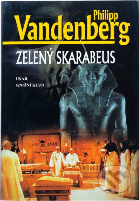 Kniha: Zelený skarabeus (Philipp Vandenberg). , 2000 Kniha: Zelený skarabeus (Philipp Vandenberg). , 2000
