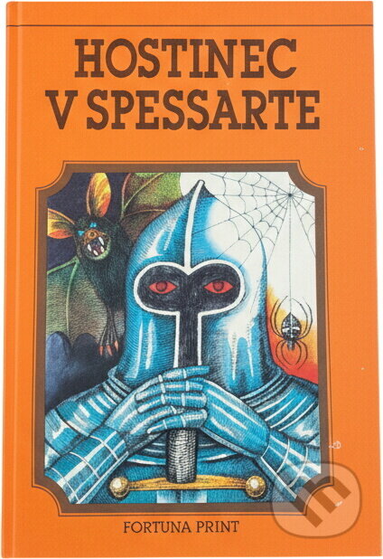 Kniha: Hostinec v Spessarte (Wilhelm Hauff). Fortuna Print, 1992 Kniha: Hostinec v Spessarte (Wilhelm Hauff). Fortuna Print, 1992