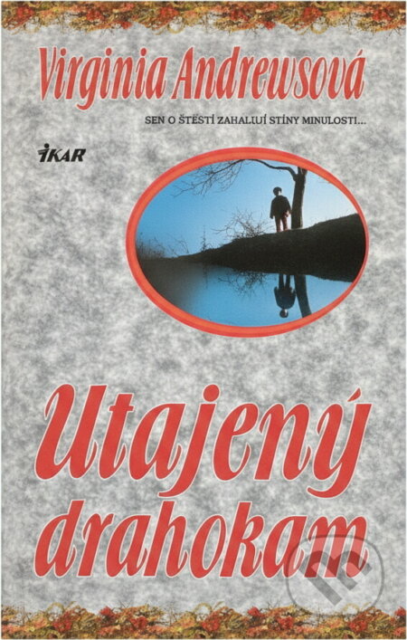 Kniha: Utajený drahokam (V. C. Andrews). Ikar, 1996 Kniha: Utajený drahokam (V. C. Andrews). Ikar, 1996