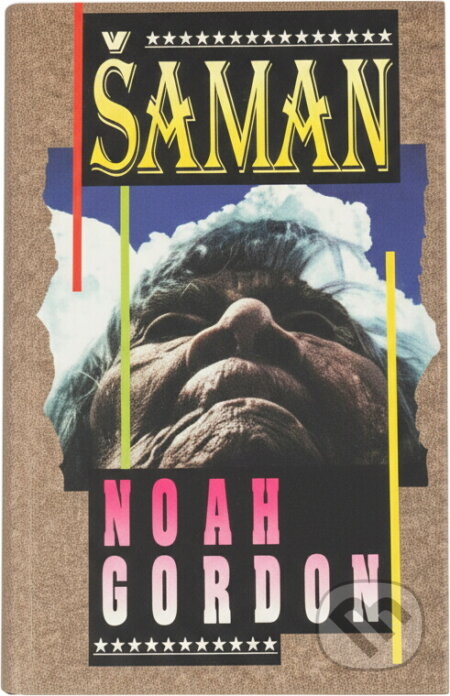 Kniha: Šaman (Noah Gordon). Knižní klub, 1995 Kniha: Šaman (Noah Gordon). Knižní klub, 1995