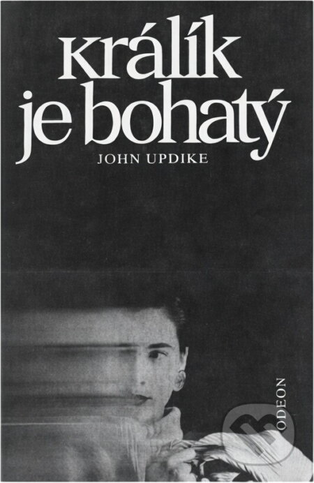 Kniha: Králík je bohatý (John Updike). Odeon, 1990 Kniha: Králík je bohatý (John Updike). Odeon, 1990