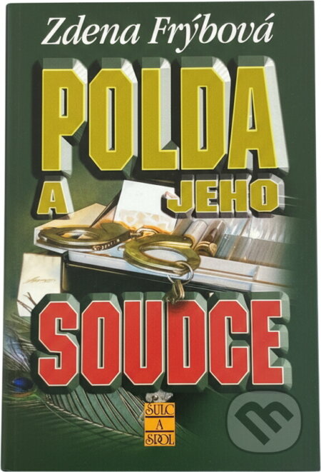 Kniha: Polda a jeho soudce (Zdena Frýbová). , 2003 Kniha: Polda a jeho soudce (Zdena Frýbová). , 2003