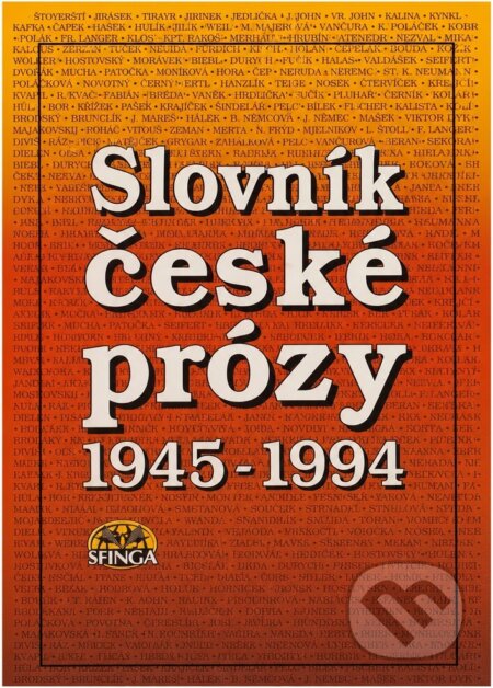 Kniha: Slovník české prózy 1945-1994 (Blahoslav Dokoupil a Miroslav Zelinský). , 1994 Kniha: Slovník české prózy 1945-1994 (Blahoslav Dokoupil a Miroslav Zelinský). , 1994