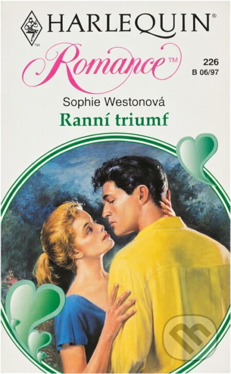 Kniha: Ranní triumf (Sophie Weston). Harlequin, 1997 Kniha: Ranní triumf (Sophie Weston). Harlequin, 1997