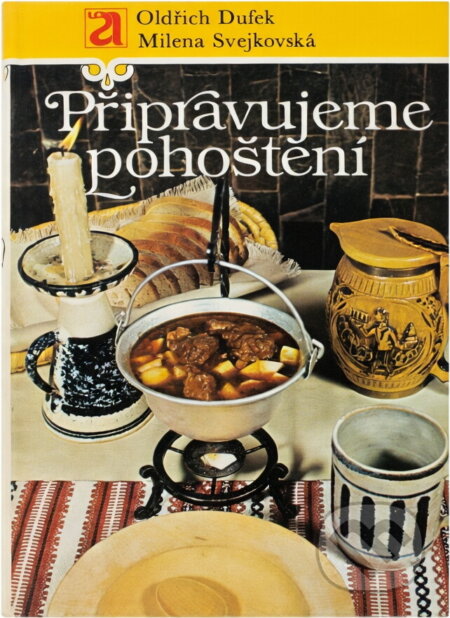 Kniha: Připravujeme pohoštění (Milena Svejkovská a Oldřich Dufek). , 1986 Kniha: Připravujeme pohoštění (Milena Svejkovská a Oldřich Dufek). , 1986