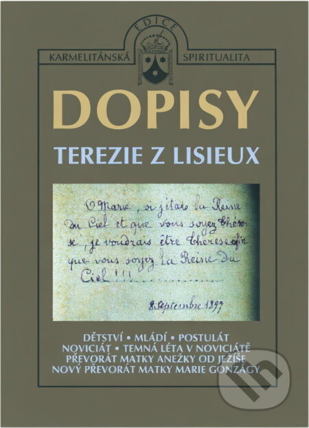 Kniha: Dopisy Terezie z Lisieux (Terezie). Karmelitánské nakladatelství, 2002 Kniha: Dopisy Terezie z Lisieux (Terezie). Karmelitánské nakladatelství, 2002