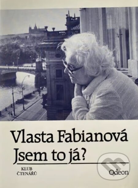 Kniha: Jsem to já? (Ladislav Daneš a Vlasta Fabianová). Odeon, 1993 Kniha: Jsem to já? (Ladislav Daneš a Vlasta Fabianová). Odeon, 1993