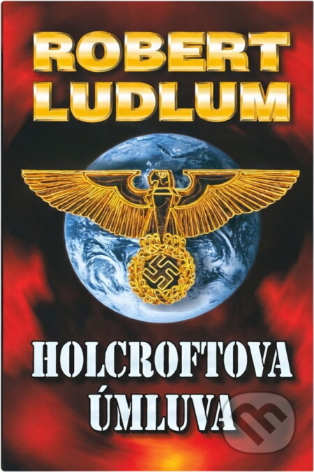 Kniha: Holcroftova úmluva (Robert Ludlum). Domino, 2003 Kniha: Holcroftova úmluva (Robert Ludlum). Domino, 2003