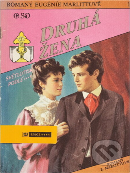 Kniha: Druhá žena (Eugenie Marlitt). Ivo Železný, 1992 Kniha: Druhá žena (Eugenie Marlitt). Ivo Železný, 1992