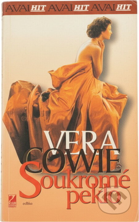 Kniha: Soukromé peklo (Vera Cowie). Alpress, 2004 Kniha: Soukromé peklo (Vera Cowie). Alpress, 2004