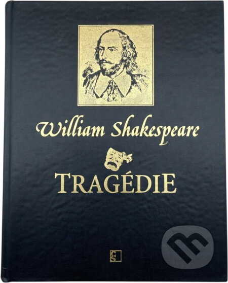 Kniha: Tragédie (William Shakespeare). Československý spisovatel, 2012 Kniha: Tragédie (William Shakespeare). Československý spisovatel, 2012