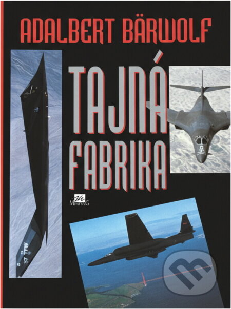 Kniha: Tajná fabrika (Adalbert Bärwolf). , 1995 Kniha: Tajná fabrika (Adalbert Bärwolf). , 1995