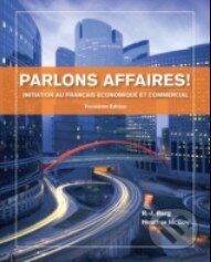 Kniha: Parlons Affaires! (Heather McCoy). Heinle and Heinle, 2013 Kniha: Parlons Affaires! (Heather McCoy). Heinle and Heinle, 2013