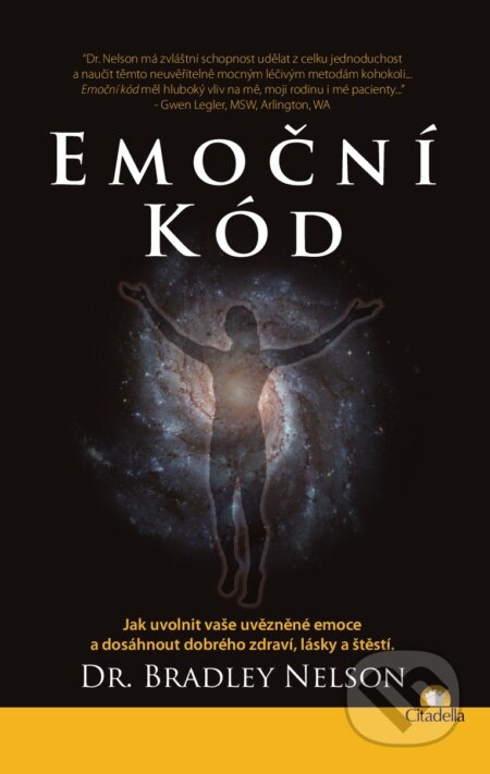 Kniha: Emoční kód (Bradley Nelson). Citadella, 2015 Kniha: Emoční kód (Bradley Nelson). Citadella, 2015