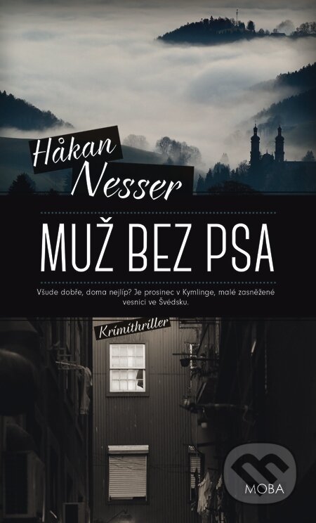 E-kniha: Muž bez psa (Hakan Nesser). Moba, 2015 E-kniha: Muž bez psa (Hakan Nesser). Moba, 2015