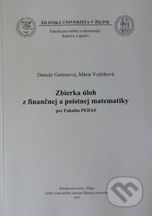 Kniha: Zbierka úloh z finančnej a poistnej matematiky (EDIS). EDIS, 2015 Kniha: Zbierka úloh z finančnej a poistnej matematiky (EDIS). EDIS, 2015