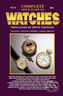 Kniha: The Complete Price Guide to Watches (Tom Engle). Tinderbox, 2015 Kniha: The Complete Price Guide to Watches (Tom Engle). Tinderbox, 2015