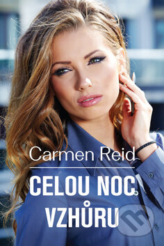Kniha: Celou noc vzhůru (Carmen Reid). OLDAG, 2016 Kniha: Celou noc vzhůru (Carmen Reid). OLDAG, 2016