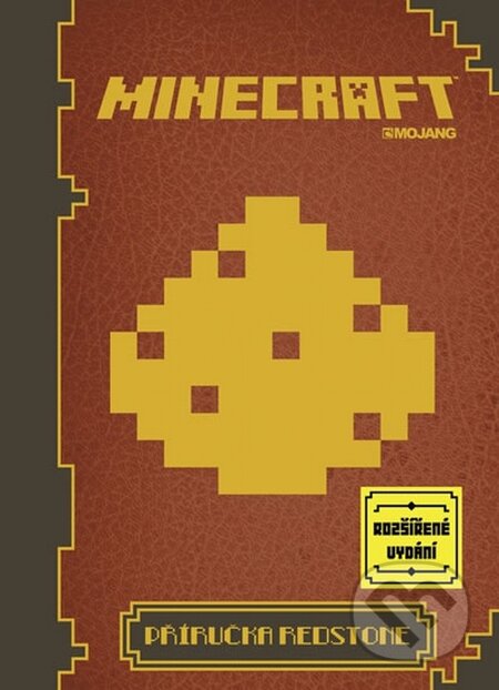 Kniha: Minecraft - Příručka Redstone (Mojang). Egmont ČR, 2015 Kniha: Minecraft - Příručka Redstone (Mojang). Egmont ČR, 2015