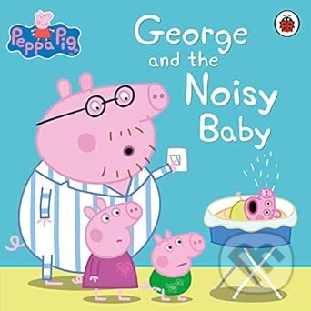 Kniha: Peppa Pig: George and the Nois (Peppa Pig). Penguin Books, 2015 Kniha: Peppa Pig: George and the Nois (Peppa Pig). Penguin Books, 2015