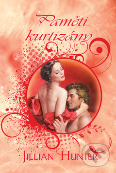 Kniha: Paměti kurtizány (Jillian Hunter). OLDAG, 2015 Kniha: Paměti kurtizány (Jillian Hunter). OLDAG, 2015